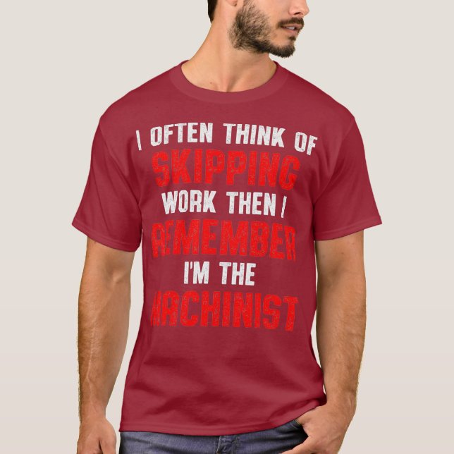 Machinist erinnern sich an Maschinenbediener T-Shirt (Vorderseite)