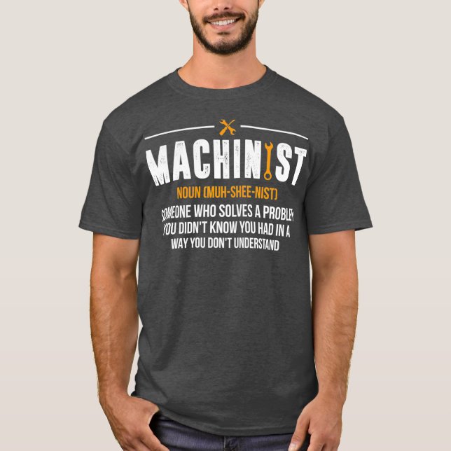 Machinist Noun Funny CNC Operator Geschenk T-Shirt (Vorderseite)