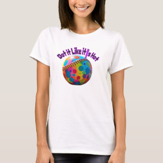 Mach's heiß wie Feuer T-Shirt