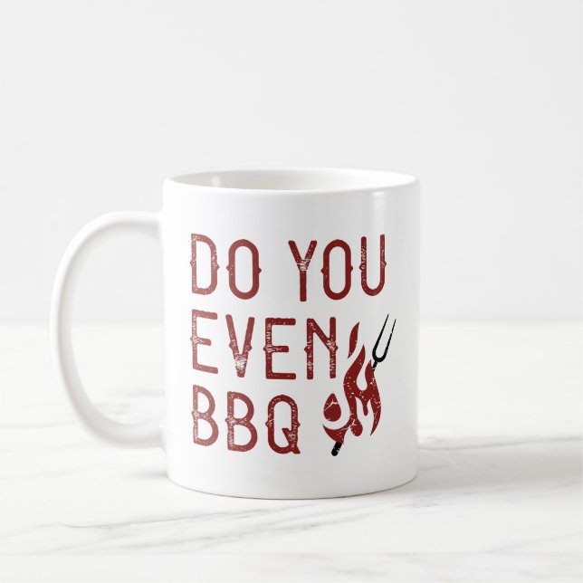 Machst du überhaupt BBQ Kaffeetasse (Links)