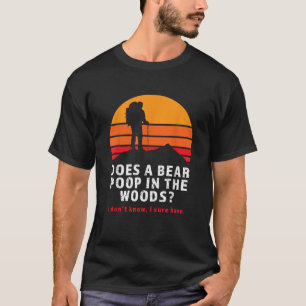 Macht Bär im Wald Kacke Scherz Lustiger Wanderer H T-Shirt