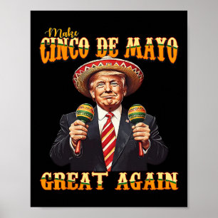 Macht Cinco De Mayo wieder großartig Poster
