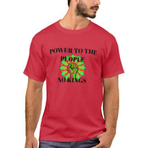 Macht dem Volk - Kein König T-Shirt