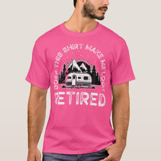 Macht dieses Shirt mich zum Camping-Retir