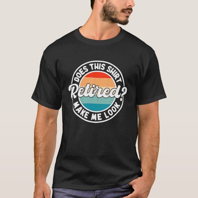 Macht mich das so zum Nachsehen eines müden Sprich T-Shirt (Vorderseite)
