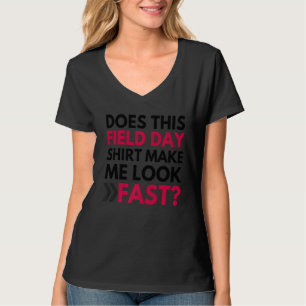 Macht mich dieser Feldtag zum schnellen Lehrer Da T-Shirt