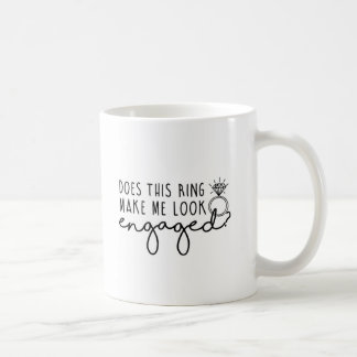 Macht mich dieser Ring Verlobt aussehen? Tasse