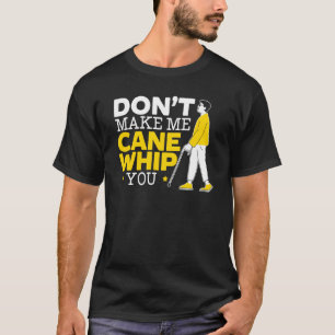 Macht mich nicht zu einem Blinden Blickwinkel in B T-Shirt