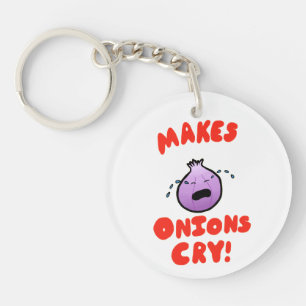 Macht Onions weinen! Schlüsselanhänger