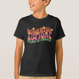 Mächtige Aktion glaubt an Ihr selbst Sticker T-Shirt