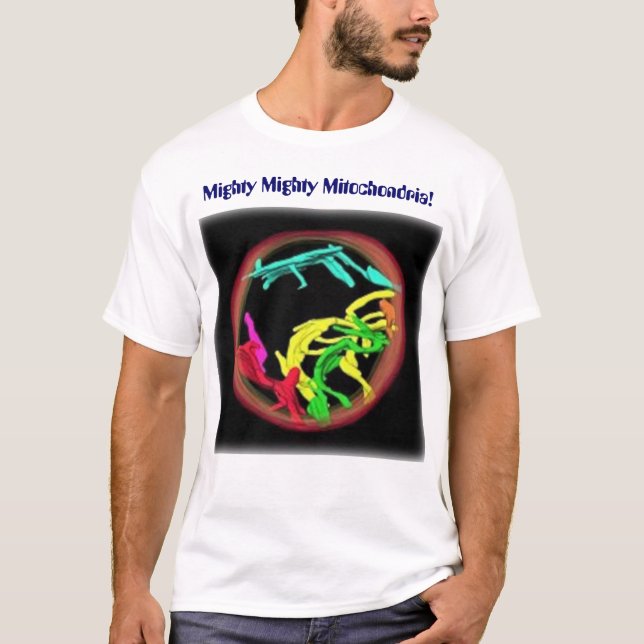 Mächtige mächtige Mitochondrien T-Shirt (Vorderseite)