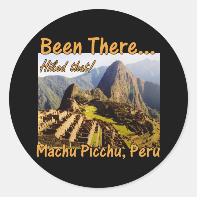Machu Picchu Inka-Trail Zitat - Peru - Hikes, dass Runder Aufkleber (Vorderseite)