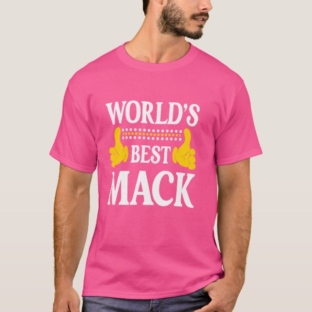 Mack Surname Funny Team Familie Nachname World's B T-Shirt (Vorderseite)