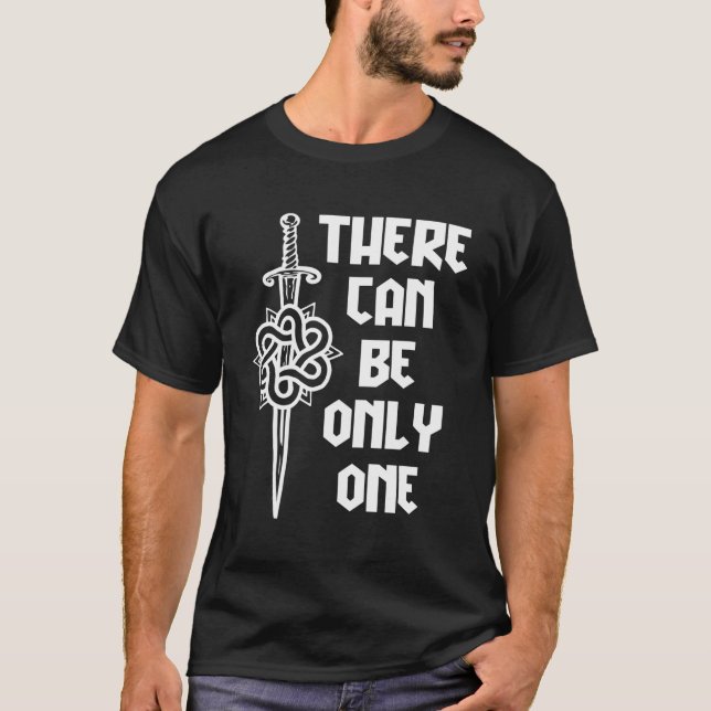 Macleod Highlander kann nur einen T-Shirt (Vorderseite)