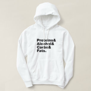 Macronutrients. Proteine & Alkohol & Fette. Hoodie
