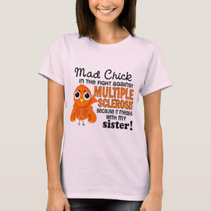 Mad Chick 2 Sister Multiple Sklerose MS T-Shirt