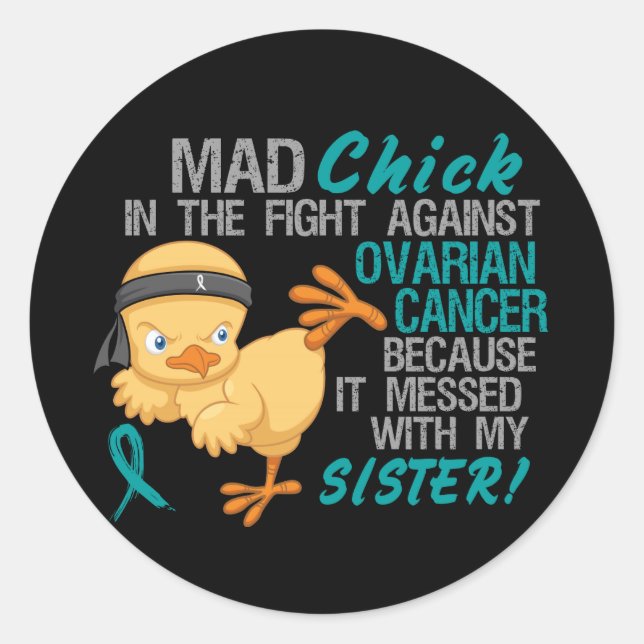 Mad Chick mit Sister 3 Ovarialkarzinom Runder Aufkleber (Vorderseite)