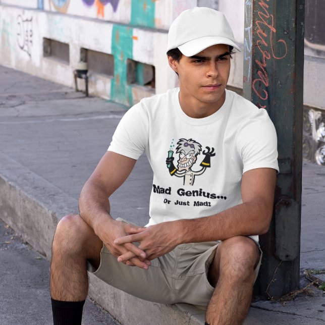 Mad Genius oder Just Mad Men T-Shirt (Mad Genius or Just Mad Men's T-Shirt)