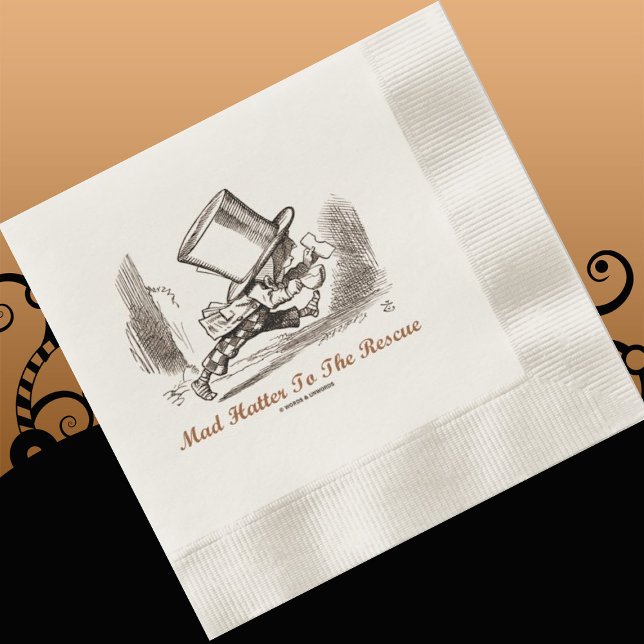 Mad Hatter auf die Rettungswonderland-Sentiment Serviette (Let your wry Wonderland side shine at your next event with this "Mad Hatter To The Rescue" napkin)