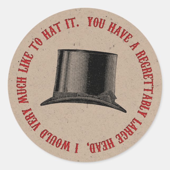 Mad Hatter Party hat Quote Runder Aufkleber (Vorderseite)