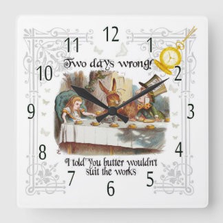 Mad Hatter Tea Party Uhr, Butter in den Werken Quadratische Wanduhr