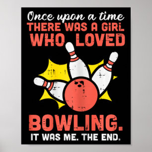 Mädchen, das Bowling liebte, Bowlingbahn Frauen Mä Poster