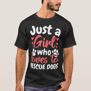 Mädchen, das Lieben hat Hunde zu retten Haustier H T-Shirt