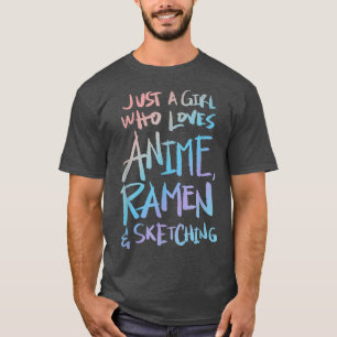 Mädchen, die Anime, Ramen und Skizzen Liebe 390 T-Shirt