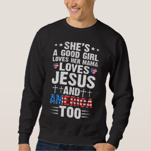 Mädchen, die ihre Mama Jesus und Amerika Liebe 4. Sweatshirt