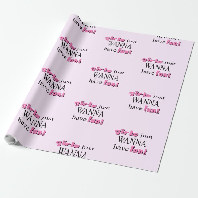 Mädchen, die nur Spaß haben wollen Geschenkpapier (Ungerollt)