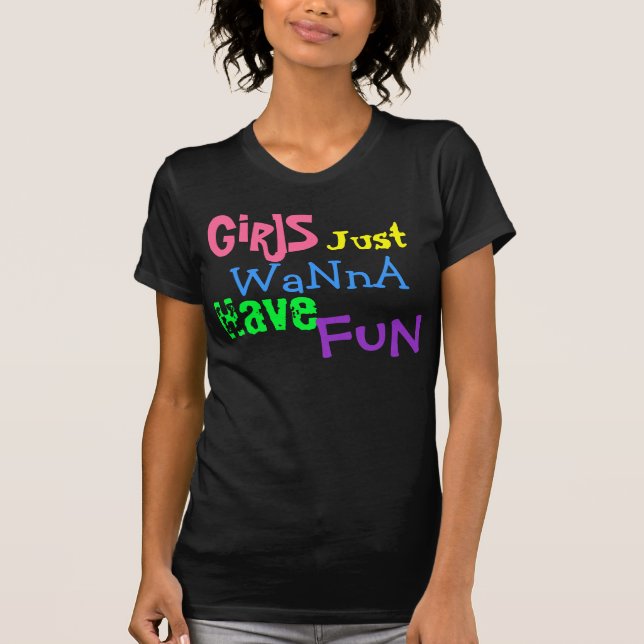 Mädchen gerade wollen zu, haben, Spaß T-Shirt (Vorderseite)