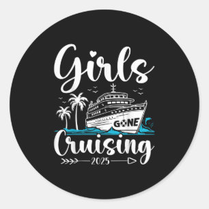 Mädchen Gone Cruising 2025 Mädchen Kreuzfahrt Urla Runder Aufkleber