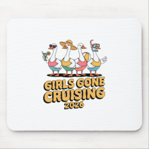 Mädchen Gone Cruising Goose 2026 Kreuzfahrturlaub  Mousepad