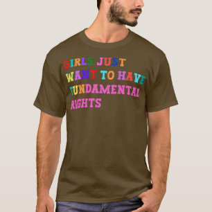 Mädchen haben nur Grundrechte 35 T-Shirt