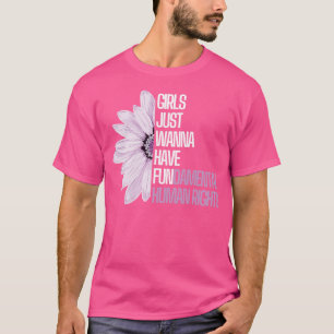 Mädchen haben nur Grundrechte 4 T-Shirt