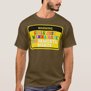 Mädchen haben nur Grundrechte 79 T-Shirt