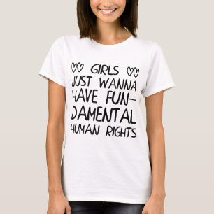Mädchen haben nur Grundrechte T-Shirt