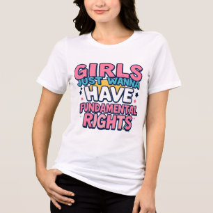 Mädchen haben nur Grundrechte Tri-Blend Shirt