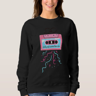 Mädchen haben nur Spaß mit rosa Mixtape 80er Sweatshirt