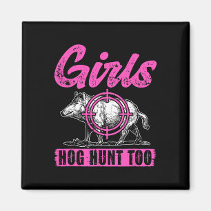 Mädchen Hog Jagd zu Jagd Frauen Wildschweinjäger Magnet