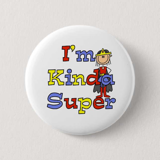 Mädchen, ich bin ziemlich super button (Vorderseite)