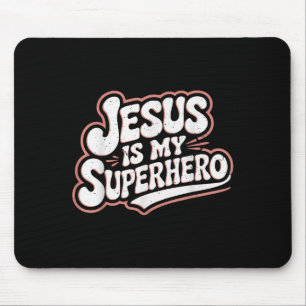 Mädchen Jesus ist mein Superheld Christlicher Klei Mousepad