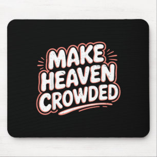 Mädchen Jesus macht den Himmel überfüllt Christlic Mousepad