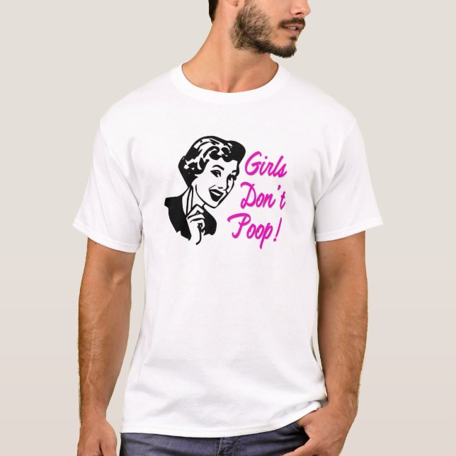 Mädchen kacken nicht rosa T - Shirt - S M L XL 1X (Vorderseite)