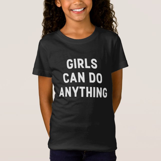 MÄDCHEN KÖNNEN ALLES TUN T-Shirt (Vorderseite)