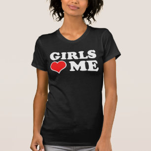 Mädchen lieben mich T-Shirt