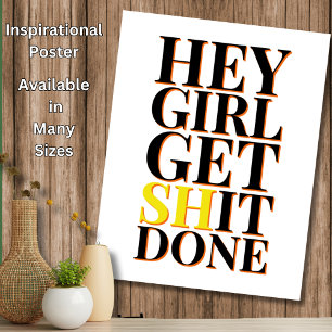 Mädchen machen es fertig - Motivierend Inspiration Poster