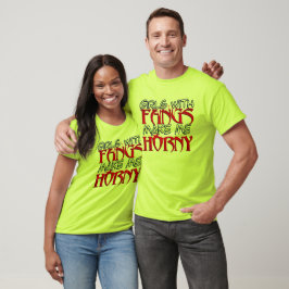 Mädchen mit Fangs machen mich geil T-Shirt