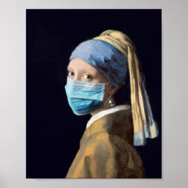 Mädchen mit Perlenohrring und Gesichtsmaske  Poster