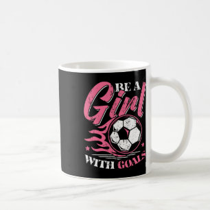 Mädchen mit Zielen Frauenfußballspielerin Kaffeetasse
